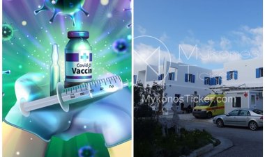 Covid-19 Vaccination in Mykonos: Αυτή είναι η ημερομηνία έναρξης των εμβολιασμών στην Μύκονο