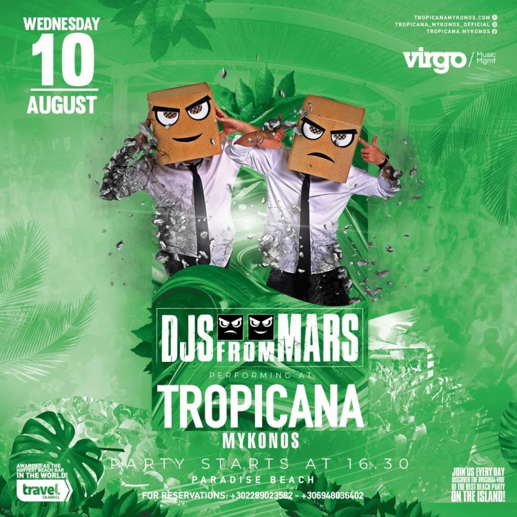 Tropicana Mykonos: Djs From Mars on the decks of Tropicana, Wednesday August 10th, 2022