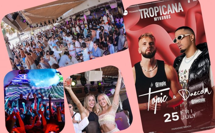 Tropicana Mykonos Party: DJs Topic and Daecolm on the decks of Tropicana, Friday, July 25th, 2025. Are you ready to live the experience? [pics & vids]