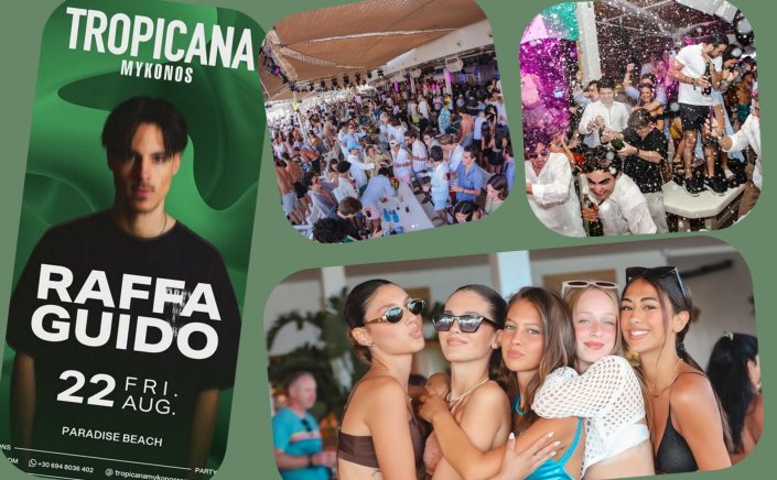 Tropicana Mykonos Party: Dj Raffa Guido on the decks of Tropicana, Friday August 22nd 2025. Are you ready to live the experience? [pics & vids]